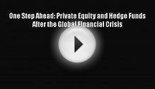 Download One Step Ahead: Private Equity and Hedge Funds