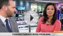 Hedge Funds Stalk Yankee Stadium Parking by Buying Bonds